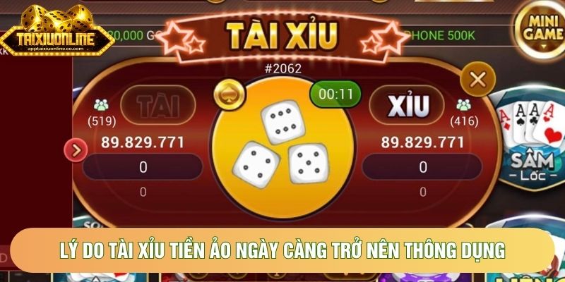 Lý do tài xỉu tiền ảo ngày càng trở nên thông dụng Lý do tài xỉu tiền ảo ngày càng trở nên thông dụng