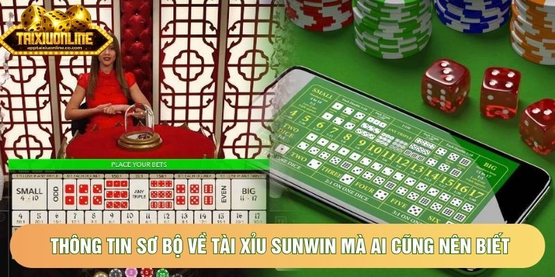 Thông tin sơ bộ về tài xỉu sunwin mà ai cũng nên biết Thông tin sơ bộ về tài xỉu sunwin mà ai cũng nên biết