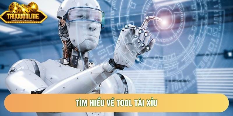 Tìm hiểu về tool tài xỉu Tìm hiểu về tool tài xỉu